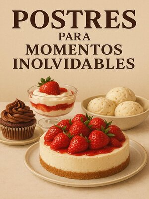 cover image of Postres para Momentos Inolvidables